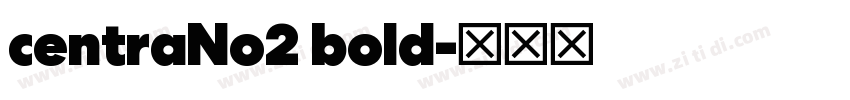 centraNo2 bold字体转换